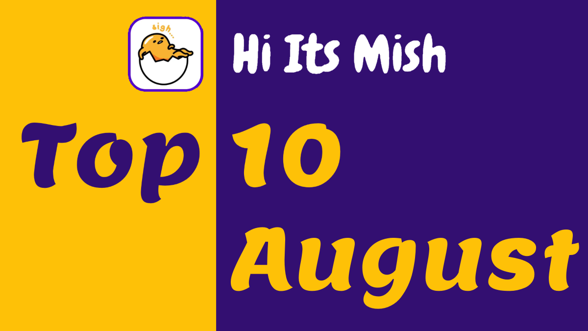 Hi Its Mish Top 10 Clips of August
